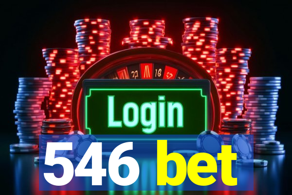 546 bet